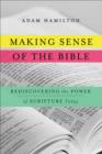 Making Sense of the Bible : Rediscovering the Power of Scripture Today - eBook