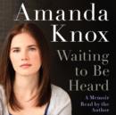 Waiting to be Heard : A Memoir - eAudiobook