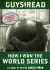 Guys Read: How I Won the World Series : A Short Story from Guys Read: The Sports Pages - eBook