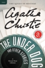 The Under Dog and Other Stories : A Hercule Poirot Collection - eBook