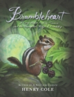 Brambleheart : A Story About Finding Treasure and the Unexpected Magic of Friendship - eBook