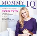 Mommy Iq : The Complete Guide to Pregnancy - eAudiobook