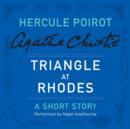 Triangle at Rhodes : A Hercule Poirot Short Story - eAudiobook