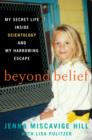 Beyond Belief : My Secret Life Inside Scientology and My Harrowing Escape - eBook