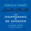 The Disappearance of Mr. Davenheim : A Hercule Poirot Short Story - eAudiobook