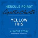 Yellow Iris : A Hercule Poirot Short Story - eAudiobook