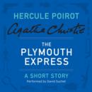 The Plymouth Express : A Hercule Poirot Short Story - eAudiobook