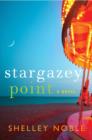 Stargazey Point : A Novel - eBook