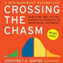 Crossing the Chasm : Marketing and Selling Technology Projects to Mainstream Customers - eAudiobook