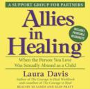 Allies in Healing : When the Person You Love Is a Survivor of Child Sexual Abuse - eAudiobook