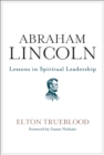 Abraham Lincoln : Lessons in Spiritual Leadership - eBook