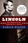 Lincoln : How Abraham Lincoln Ended Slavery in America - eBook