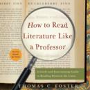 How to Read Literature Like a Professor : A Lively and Entertaining Guide to Reading Between the Lines - eAudiobook