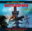 Battlespace : Book Two of The Legacy Trilogy - eAudiobook