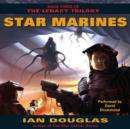 Star Marines : Book Three of The Legacy Trilogy - eAudiobook