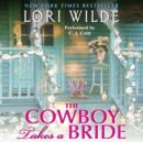 The Cowboy Takes a Bride - eAudiobook