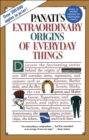 Extraordinary Origins of Everyday Things - eBook