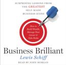 Business Brilliant : Surprising Lessons from the Greatest Self-Made Business Icons - eAudiobook