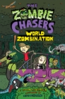 The Zombie Chasers #7: World Zombination - eBook