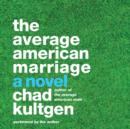 The Average American Marriage : A Novel - eAudiobook