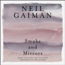 Smoke and Mirrors : Short Fictions and Illusions - eAudiobook