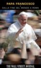 Papa Francesco : Dalla fine del mondo a Roma - eBook