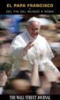 El Papa Francisco : Del fin del mundo a Roma - eBook