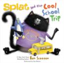 Splat and the Cool School Trip - eAudiobook