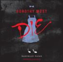 Dorothy Must Die - eAudiobook