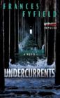 Undercurrents : A Novel - eBook
