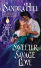 Sweeter Savage Love - eBook