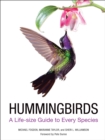 Hummingbirds : A Life-size Guide to Every Species - eBook