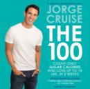 The 100 : Count ONLY Sugar Calories and Lose Up to 18 Lbs. in 2 Weeks - eAudiobook