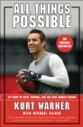 All Things Possible : My Story of Faith, Football, and the First Miracle Season - eBook