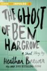 The Ghost of Ben Hargrove : A Short Story - eBook