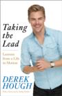 Taking the Lead : Lessons from a Life in Motion - eBook