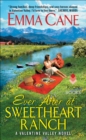Ever After at Sweetheart Ranch : A Valentine Valley Novel - eBook