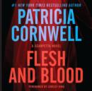 Flesh and Blood : A Scarpetta Novel - eAudiobook