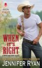 When It's Right : A Montana Men Novel - eBook