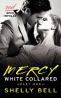 White Collared Part One: Mercy - eBook