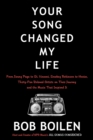 Your Song Changed My Life : From Jimmy Page to St. Vincent, Smokey Robinson to Hozier, Thirty-Five Beloved Artists on Their Journey and the Music That Inspired It - eBook