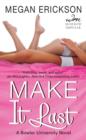 Make It Last : A Bowler University Novel - eBook