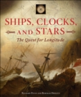 Ships, Clocks, and Stars : The Quest for Longitude - eBook