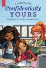 Confidentially Yours #3: Heather's Crush Catastrophe - eBook