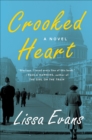 Crooked Heart : A Novel - eBook