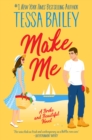 Make Me : A Broke and Beautiful Novel - eBook