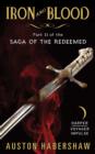 Iron and Blood : Part II of the Saga of the Redeemed - eBook