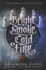 Bright Smoke, Cold Fire - eBook