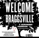 Welcome to Braggsville : A Novel - eAudiobook