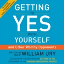 Getting to Yes with Yourself : (and Other Worthy Opponents) - eAudiobook